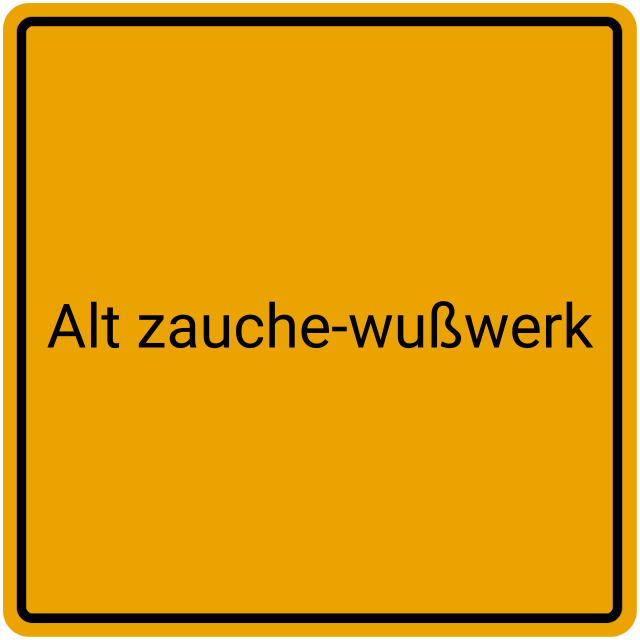 Meldebestätigung Alt Zauche-Wußwerk